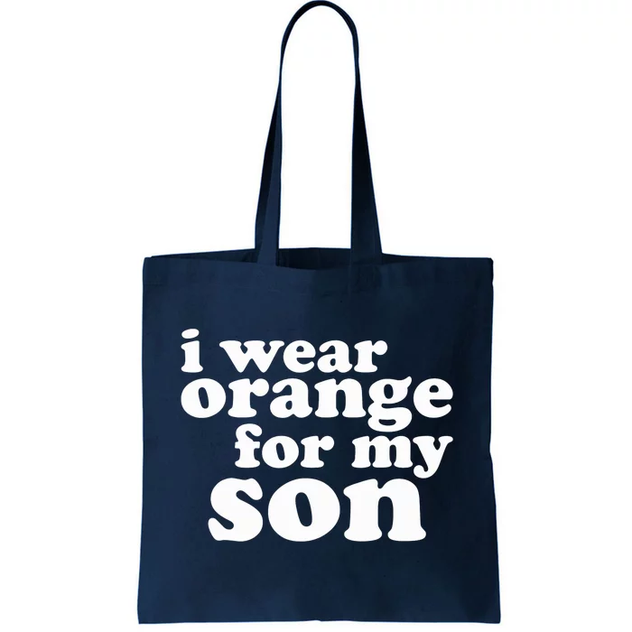 End Gun Violence Awareness For My Son I Wear Orange Tote Bag