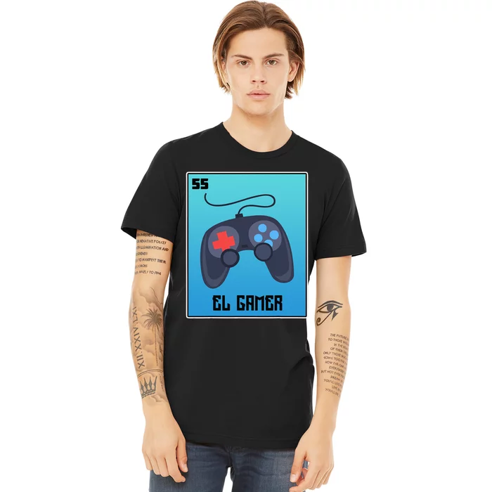 El Gamer Video Games Funny Mexican Lottery Parody Graphic Premium T-Shirt