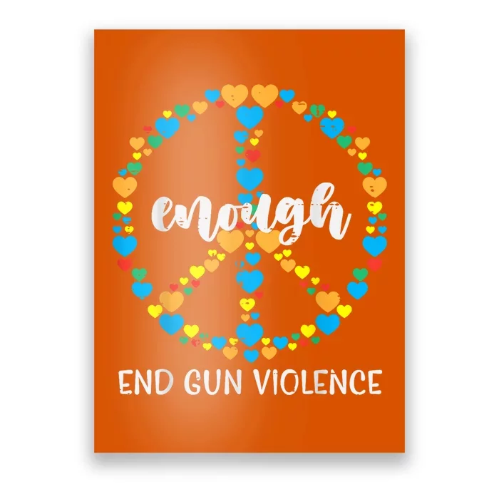 End Gun Violence Awareness Peace Enough Orange Poster