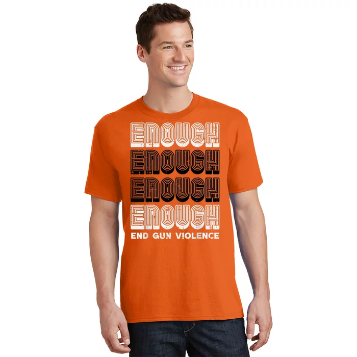 Enough Gun Violence Awareness Month Orange Men Women T-Shirt