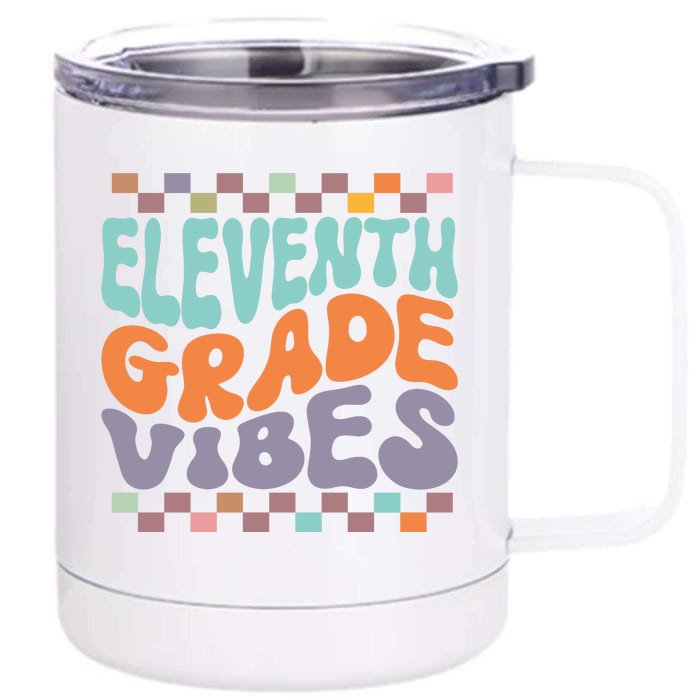 Eleventh Grade Vibes Retro Groovy 11th Grade Back To School Front & Back 12oz Stainless Steel Tumbler Cup