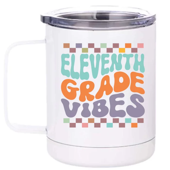 Eleventh Grade Vibes Retro Groovy 11th Grade Back To School Front & Back 12oz Stainless Steel Tumbler Cup