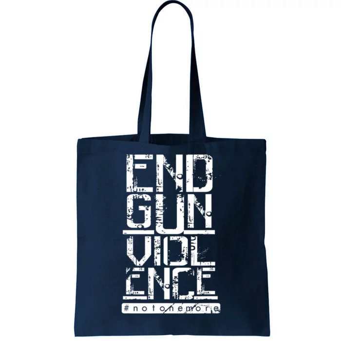 END GUN VIOLENCE #Notonemore Orange Shirt Enough Tote Bag