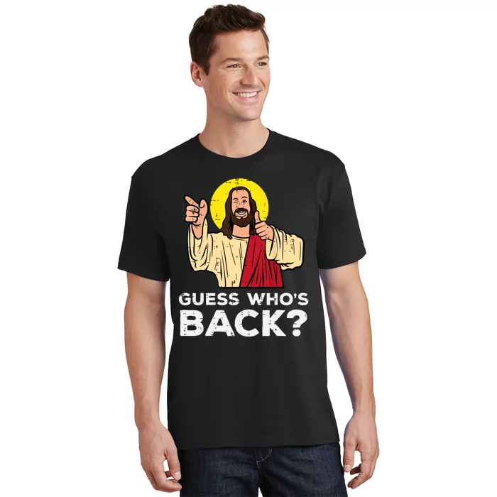 Easter Guess Whos Back Jesus Funny Religious T-Shirt