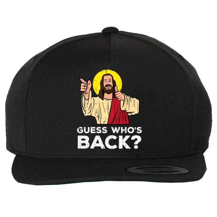 Easter Guess Whos Back Jesus Funny Religious Wool Snapback Cap