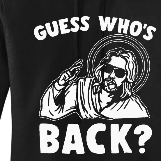 Easter Guess Whos Back Jesus Funny Religious Women's Pullover Hoodie