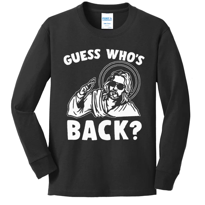 Easter Guess Whos Back Jesus Funny Religious Kids Long Sleeve Shirt