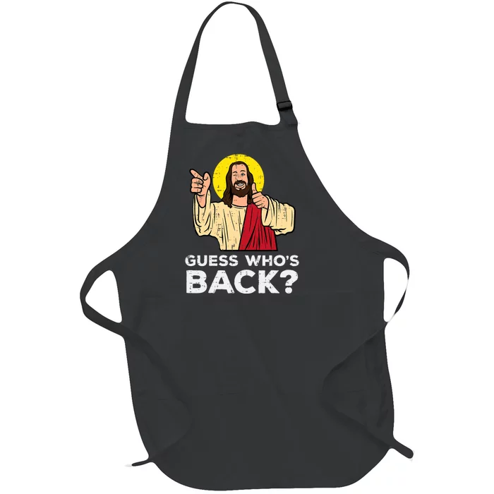 Easter Guess Whos Back Jesus Funny Religious Full-Length Apron With Pocket