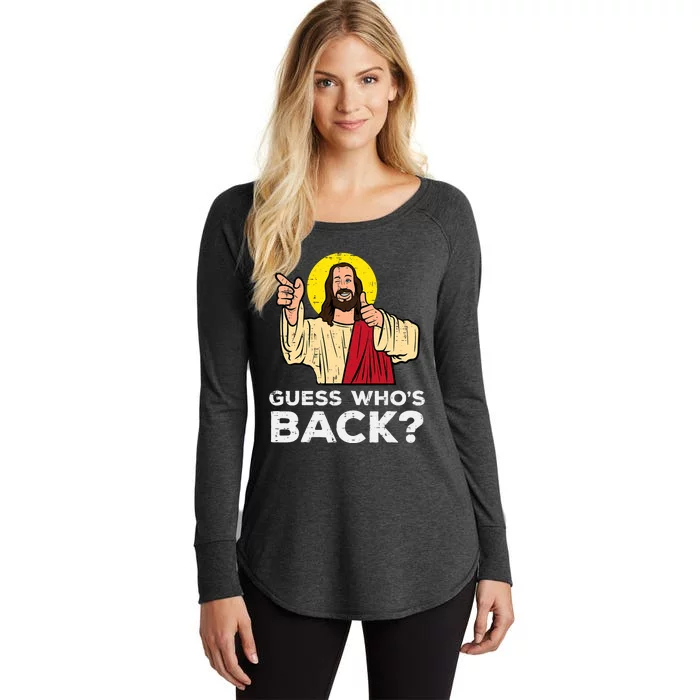 Easter Guess Whos Back Jesus Funny Religious Women's Perfect Tri Tunic Long Sleeve Shirt