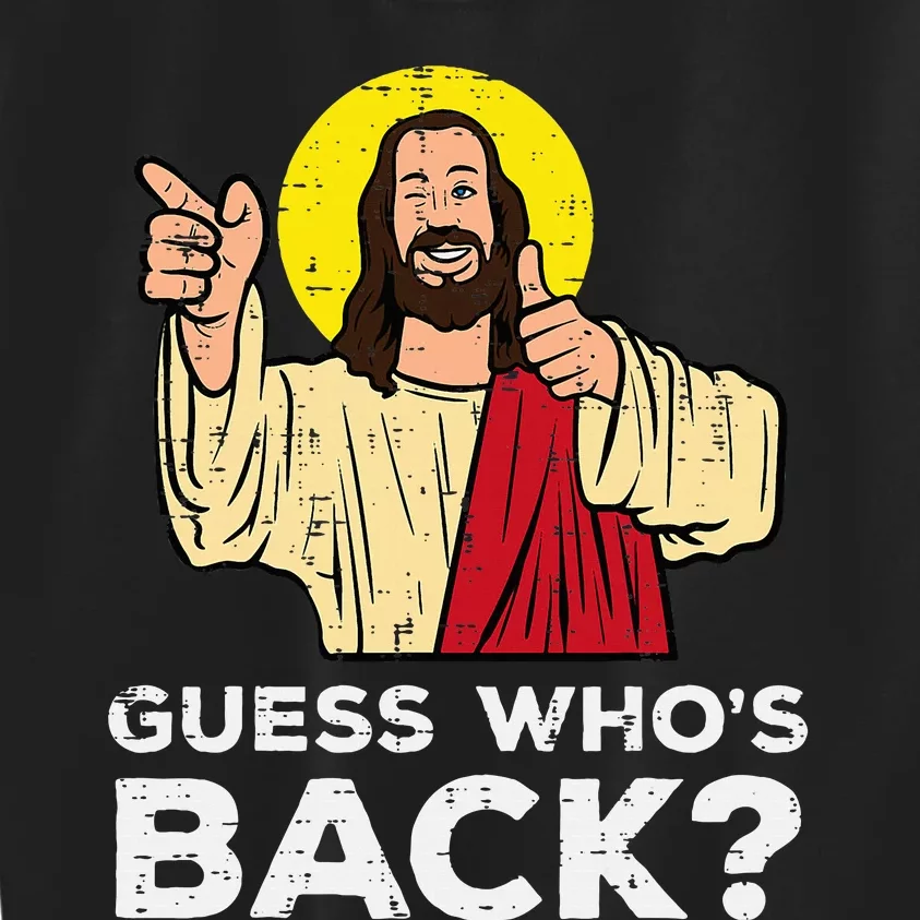 Easter Guess Whos Back Jesus Funny Religious Kids Sweatshirt