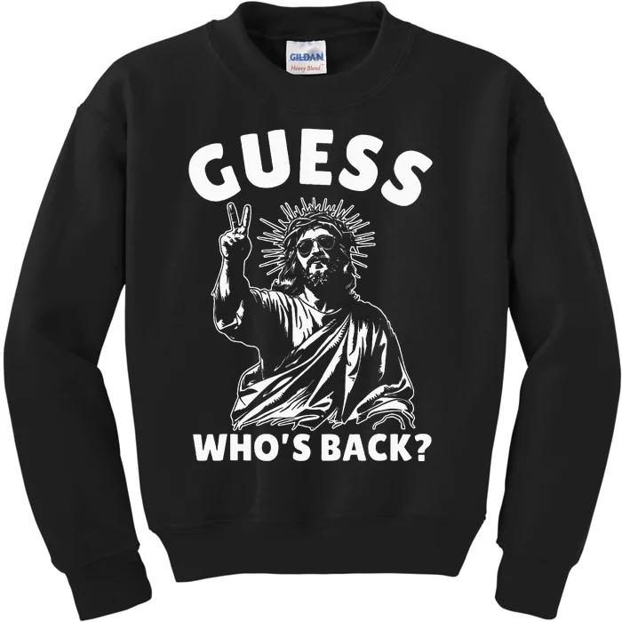 Easter Guess Whos Back Jesus Funny Religious Kids Sweatshirt