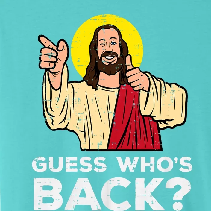 Easter Guess Whos Back Jesus Funny Religious ChromaSoft Performance T-Shirt