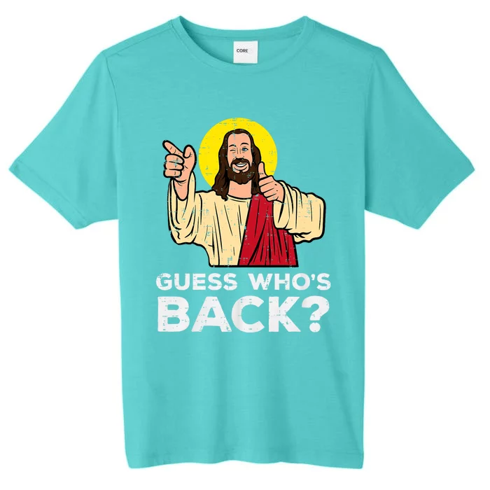 Easter Guess Whos Back Jesus Funny Religious ChromaSoft Performance T-Shirt