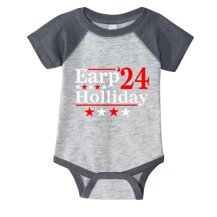 Earp Holliday 2024 Political Parody Infant Baby Jersey Bodysuit