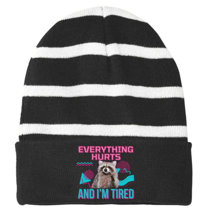 Everything Hurts And I’M Tired Funny Raccoon Meme Gym Cover Striped Beanie with Solid Band