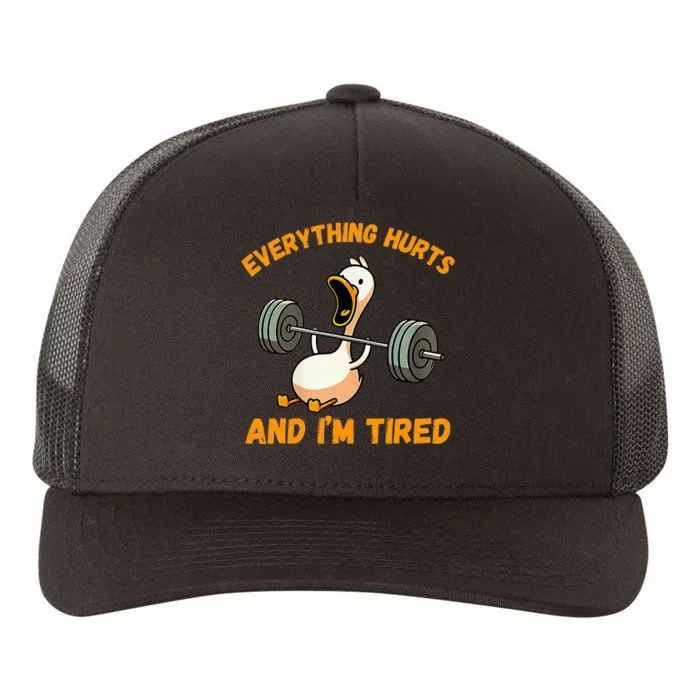 Everything Hurts And IM Tired Duck Yupoong Adult 5-Panel Trucker Hat