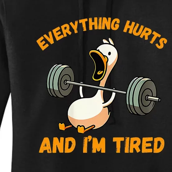 Everything Hurts And IM Tired Duck Women's Pullover Hoodie