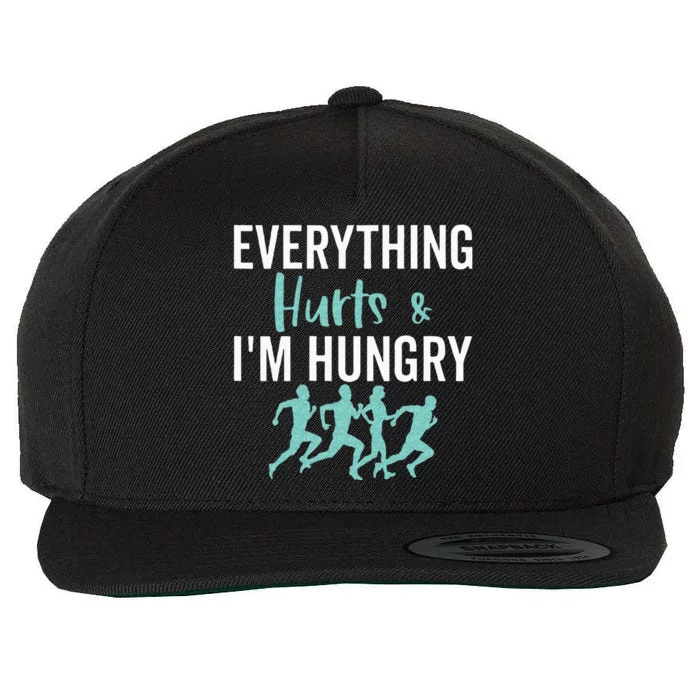 Everything Hurts And Im Hungry Funny Marathon Running Wool Snapback Cap