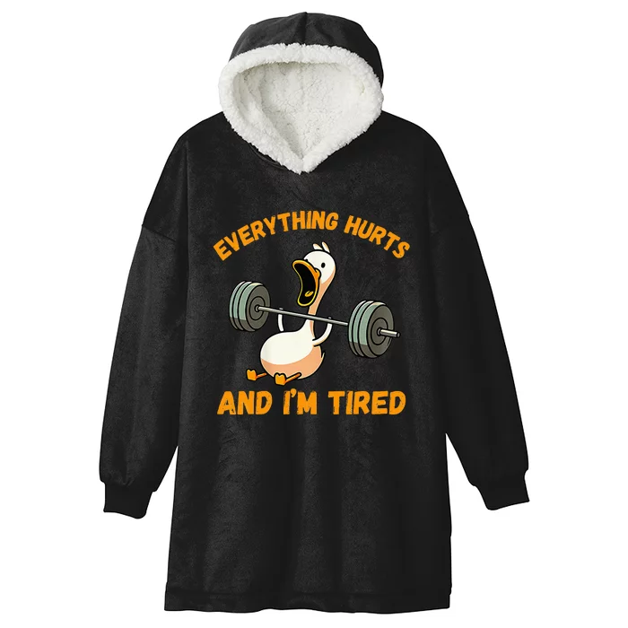 Everything Hurts And IM Tired Duck Funny Hooded Wearable Blanket