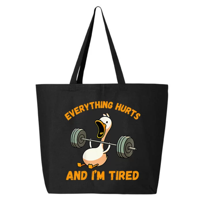 Everything Hurts And IM Tired Duck Funny 25L Jumbo Tote