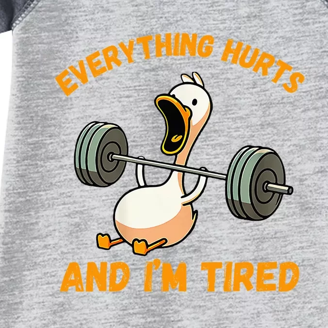 Everything Hurts And IM Tired Duck Funny Infant Baby Jersey Bodysuit