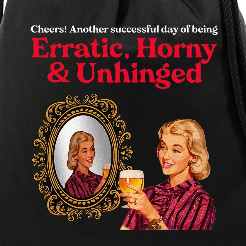 Erratic Horny And Unhinged Drawstring Bag