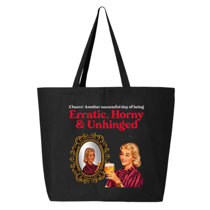 Erratic Horny And Unhinged 25L Jumbo Tote