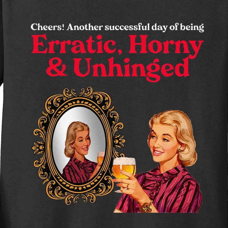 Erratic Horny And Unhinged Kids Long Sleeve Shirt