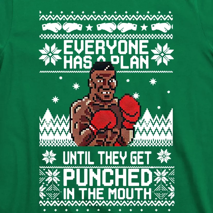 Everyone Has A Plan Until They Get Punched In The Mouth Ugly Christmas T-Shirt