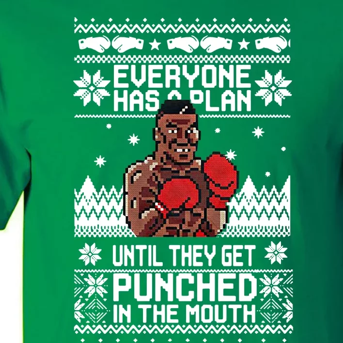 Everyone Has A Plan Until They Get Punched In The Mouth Ugly Christmas Tall T-Shirt