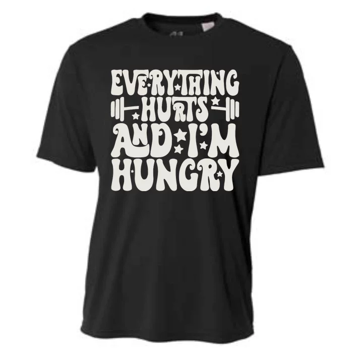 Everything Hurts And IM Hungry Cooling Performance Crew T-Shirt