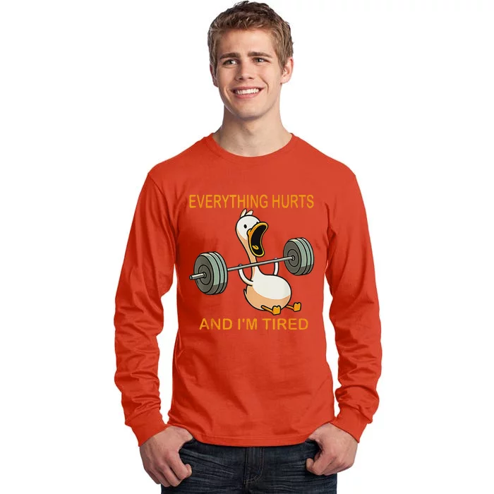 Everything Hurts And IM Tired Duck Tank Top Tall Long Sleeve T-Shirt