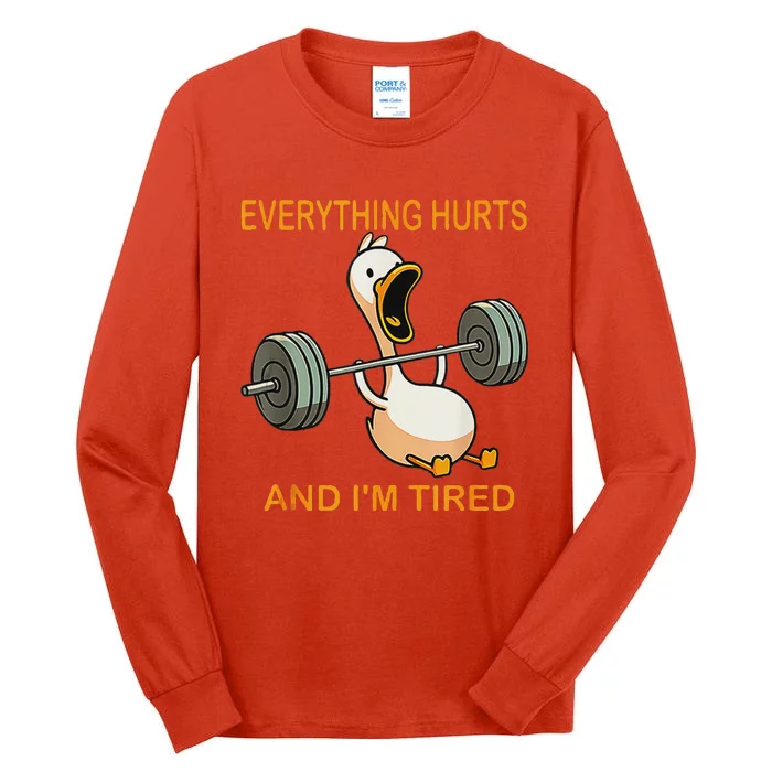 Everything Hurts And IM Tired Duck Tank Top Tall Long Sleeve T-Shirt