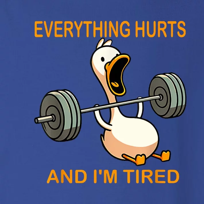 Everything Hurts And IM Tired Duck Toddler Long Sleeve Shirt