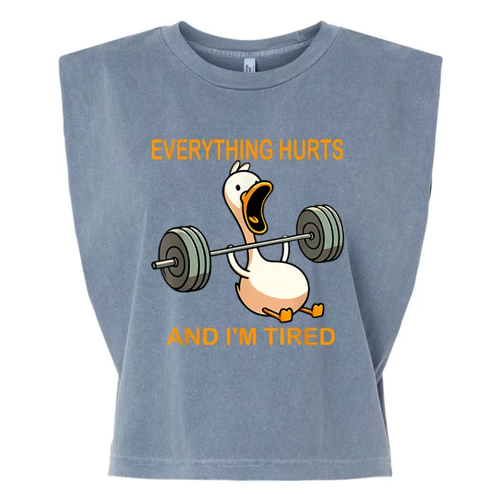 Everything Hurts And IM Tired Duck Garment-Dyed Women's Muscle Tee