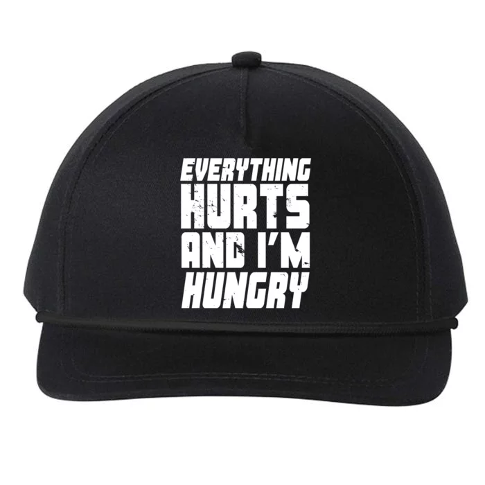 Everything Hurts And Im Hungry Funny Snapback Five-Panel Rope Hat