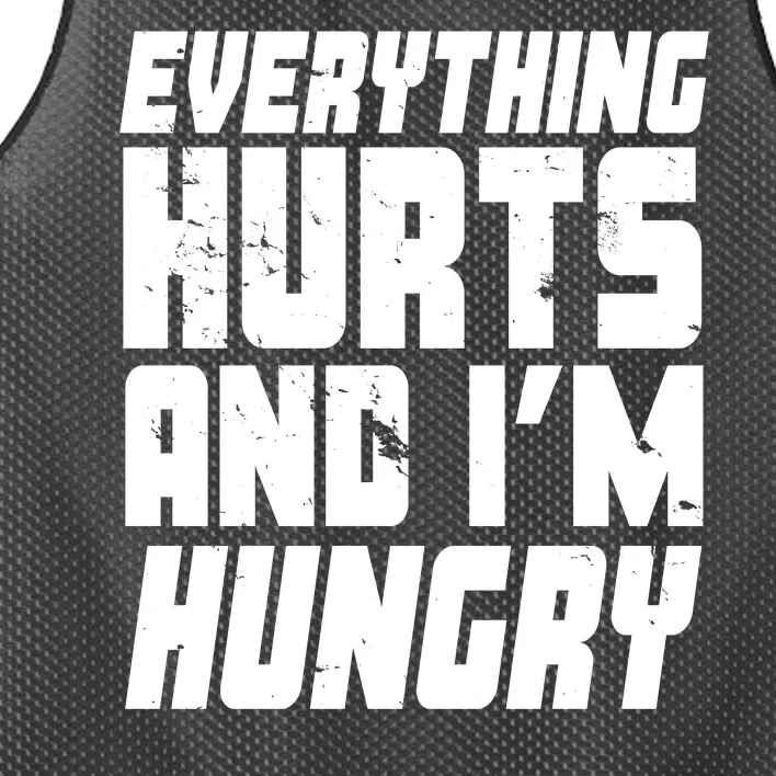 Everything Hurts And Im Hungry Funny Mesh Reversible Basketball Jersey Tank