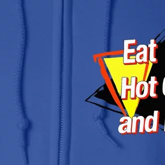 Eat Hot Chip And Lie Funny Full Zip Hoodie