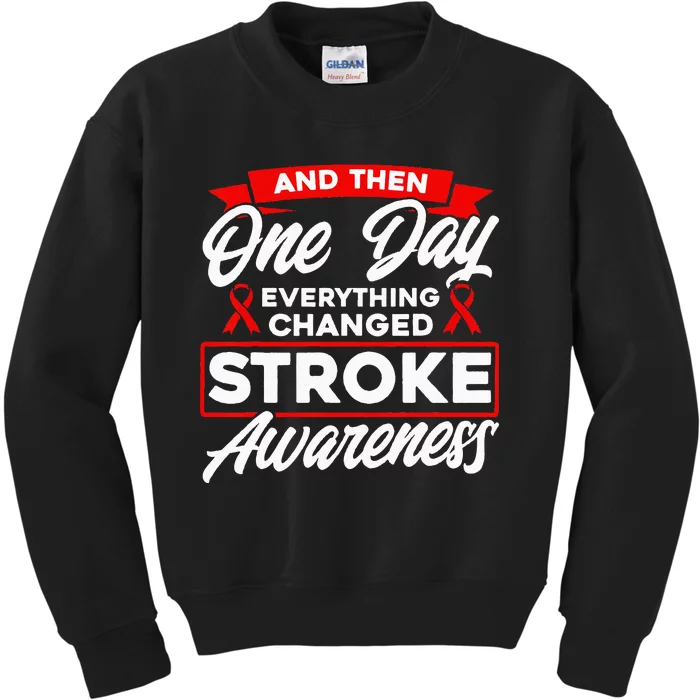 Everything Has Changed Stroke Awareness Kids Sweatshirt