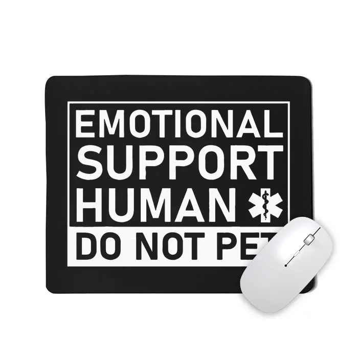 Emotional Human Do Not Pet Support Dog Owner Gifts Service Mousepad