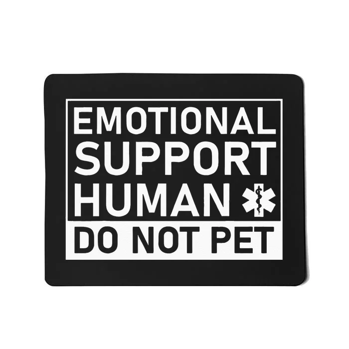 Emotional Human Do Not Pet Support Dog Owner Gifts Service Mousepad