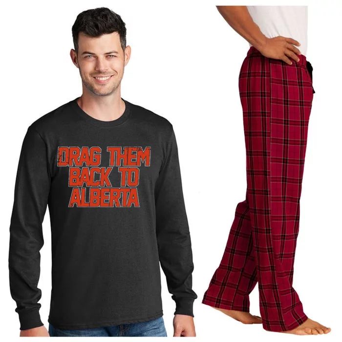 Edmonton Hockey Drag Them Back To Alberta Long Sleeve Pajama Set