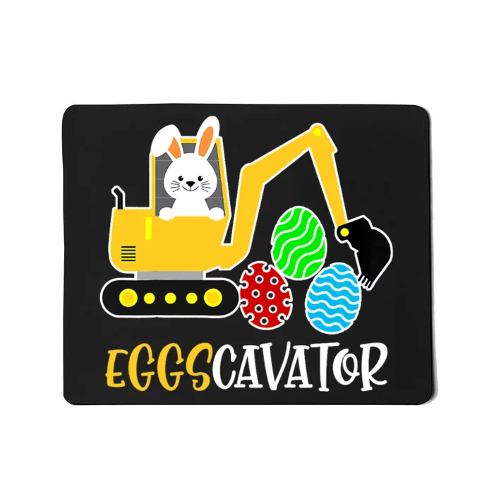 EggsCavator Happy Easter Funny Excavator Hunting Egg Gifts Mousepad