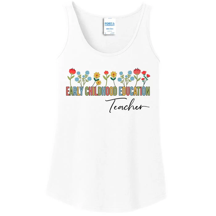 Early Hood Education Teacher Wildflowers Back To School Meaningful Gift Ladies Essential Tank