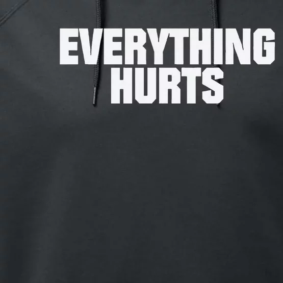 Everything Hurts Performance Fleece Hoodie