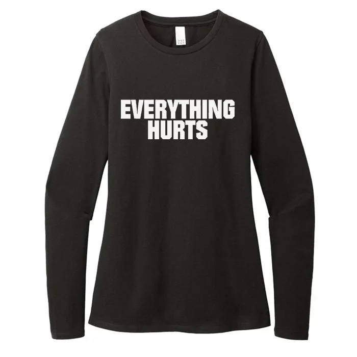 Everything Hurts Womens CVC Long Sleeve Shirt