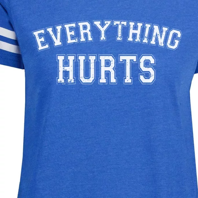 Everything Hurts Funny Gym Workout Gift Enza Ladies Jersey Football T-Shirt