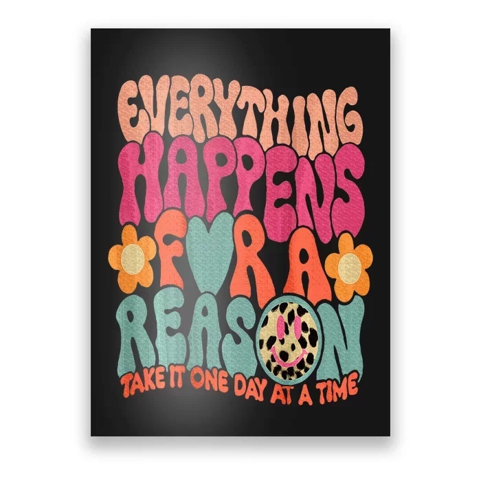 Everything Happens For A Reason Take It One Day (On Back) Poster