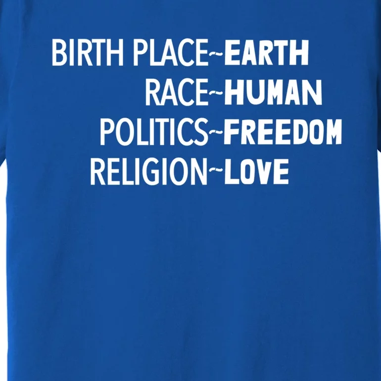 Earth Hu Freedom Love Equality Gift Premium T-Shirt