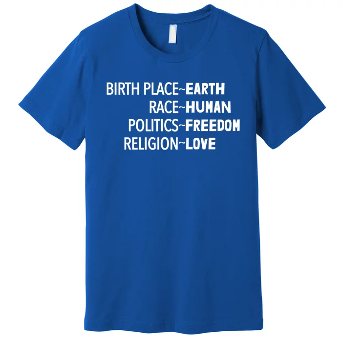 Earth Hu Freedom Love Equality Gift Premium T-Shirt